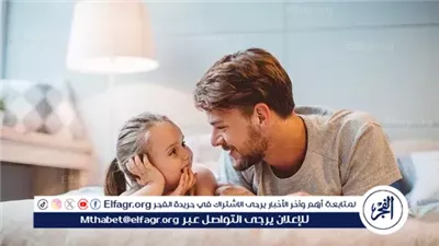مش بالكلام بس.. 3 طرق فعّالة للتعبير عن حبك لابنتك ومنحها دعمًا نفسيًا حقيقيًا