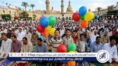 موعد صلاة عيد الأضحى 2026 في محافظات مصر.. القاهرة والجيزة 6:21 صباحًا