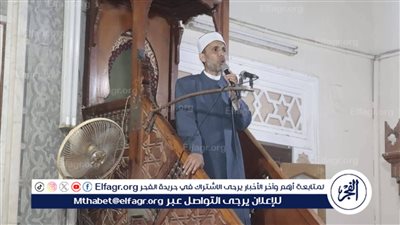 أهمية الامتثال لأوامر الله والتدبر في شعيرتي التضحية والفداء خطبة العيد بالفيوم